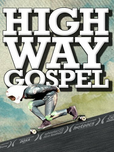 Highway Gospel (2011)