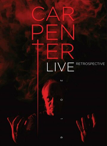 John Carpenter Live Retrospective 2016 (2018)